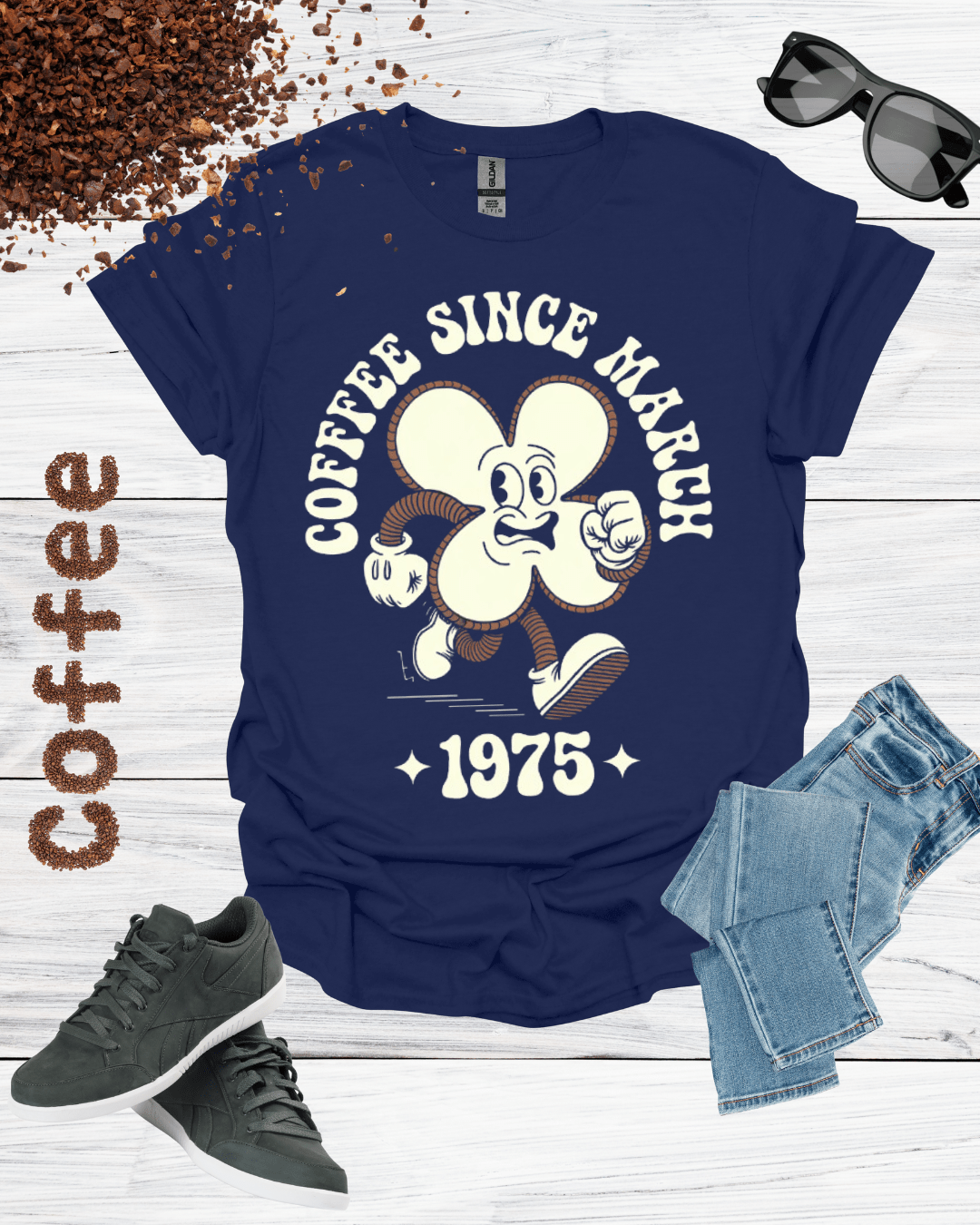 COFFEE SINCE MARCH 1975 T-Shirt