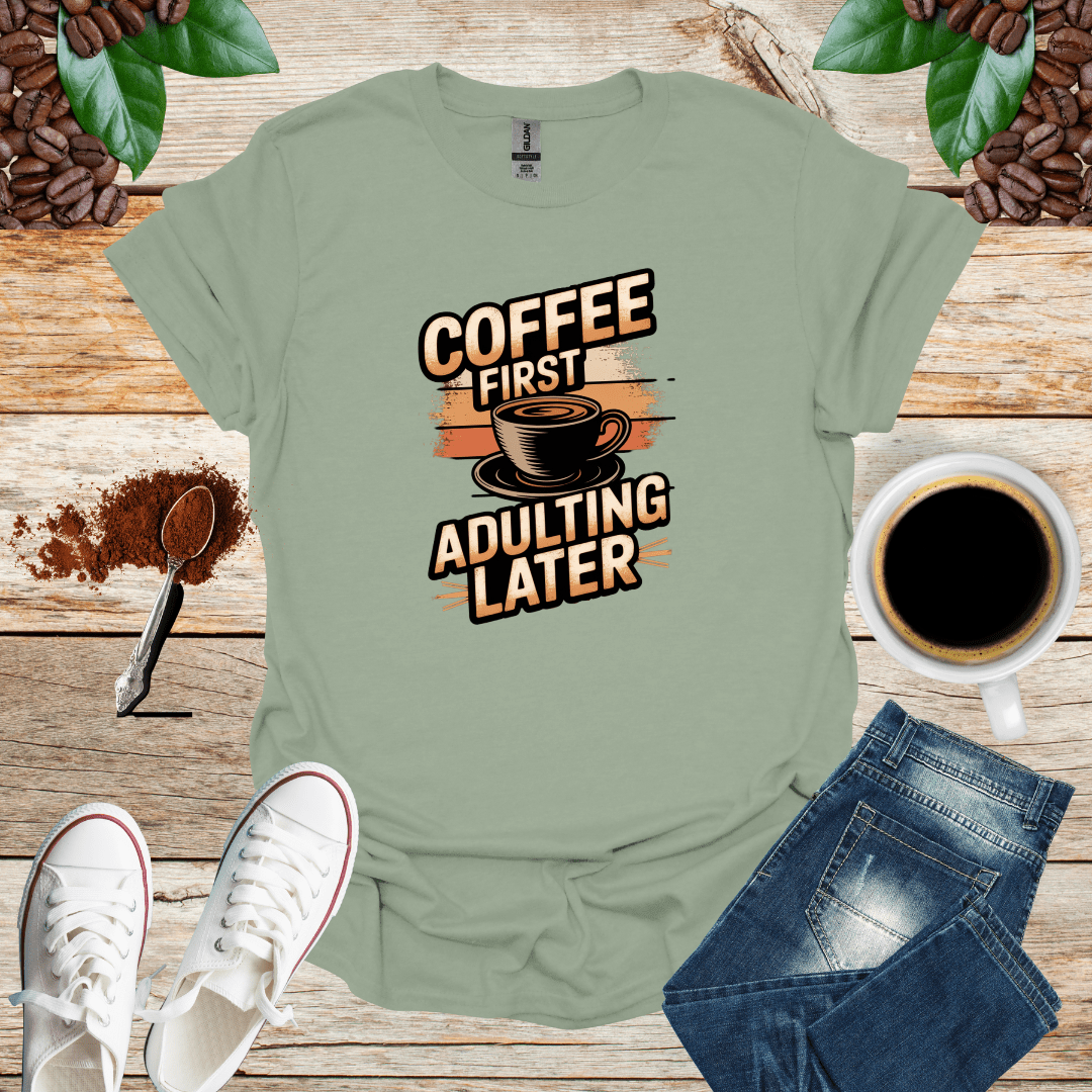 COFFEE FIRST ADULTING LATER