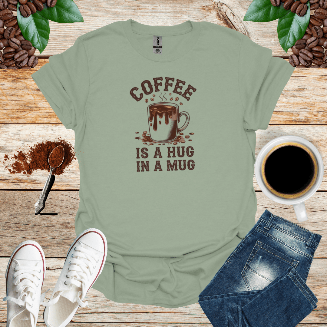 COFFEE IS A HUG IN A MUG
