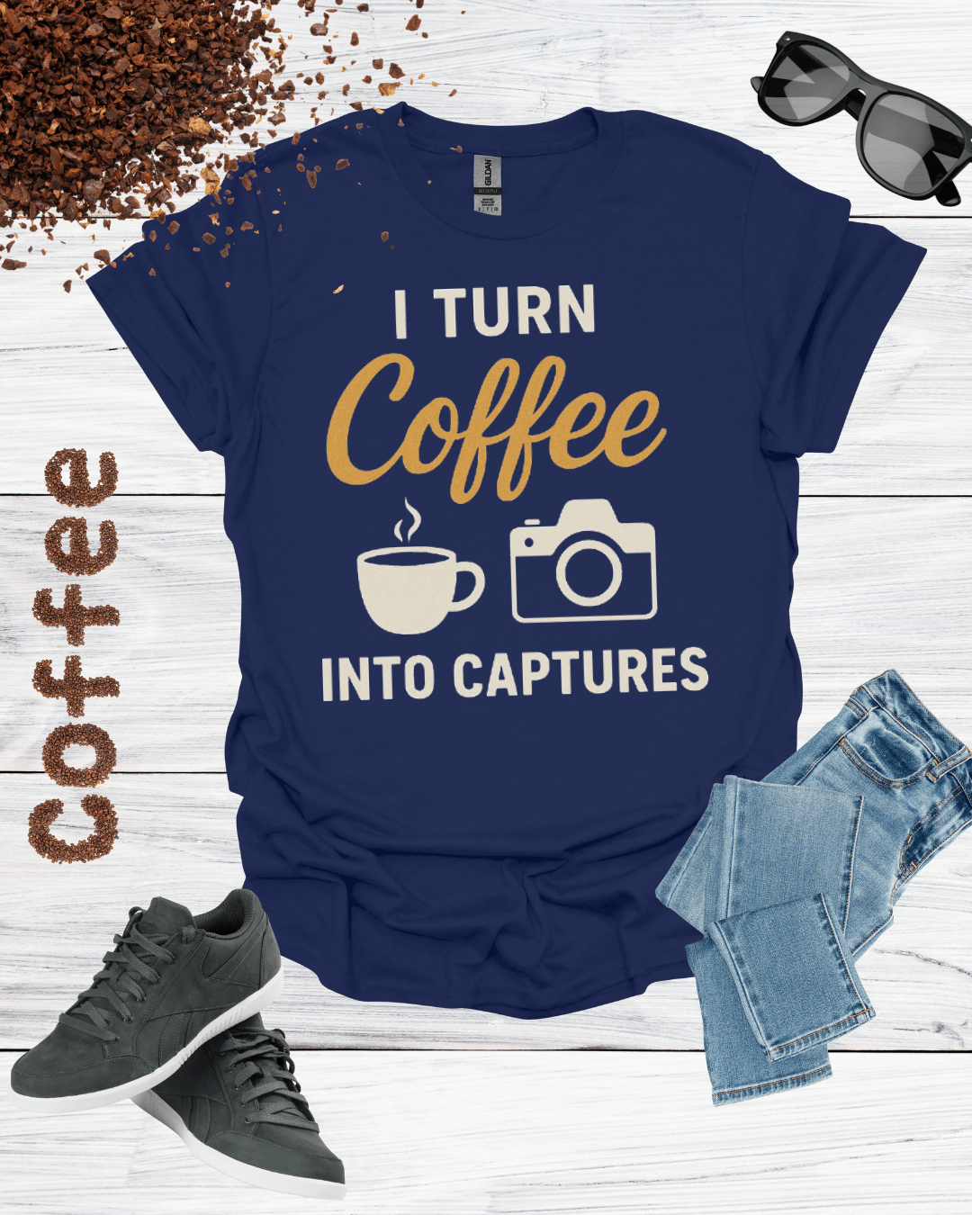 I TURN COFFEE INTO CAPTURES T-Shirt