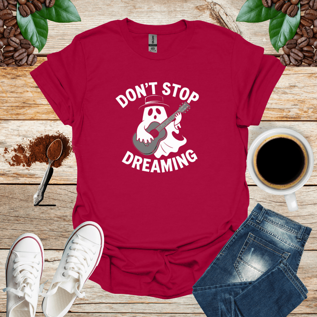 DON'T STOP DREAMING