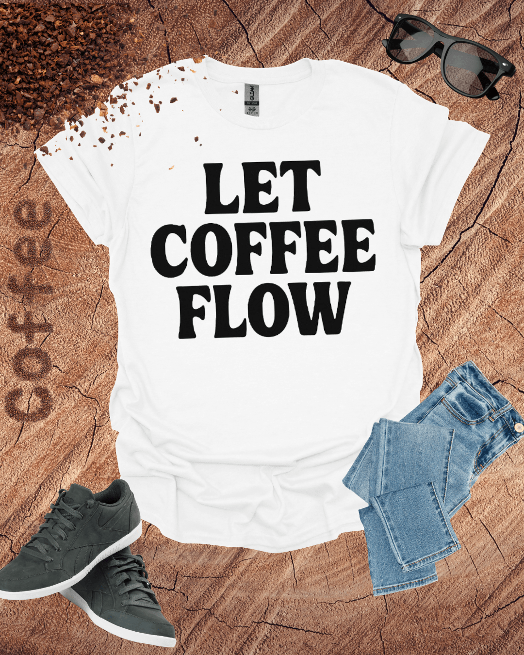 LET COFFEE FLOW T-Shirt