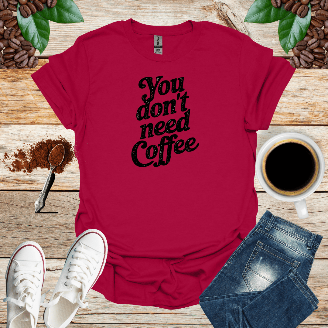 You DON'T Need COFFEE