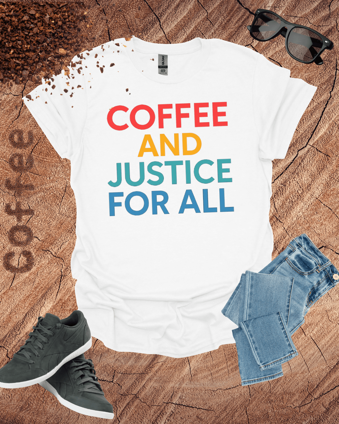 COFFEE AND JUSTICE FOR ALL T-Shirt