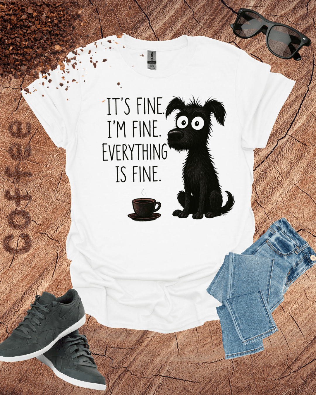 IT'S FINE I'M FINE EVERYTHING IS FINE T-Shirt