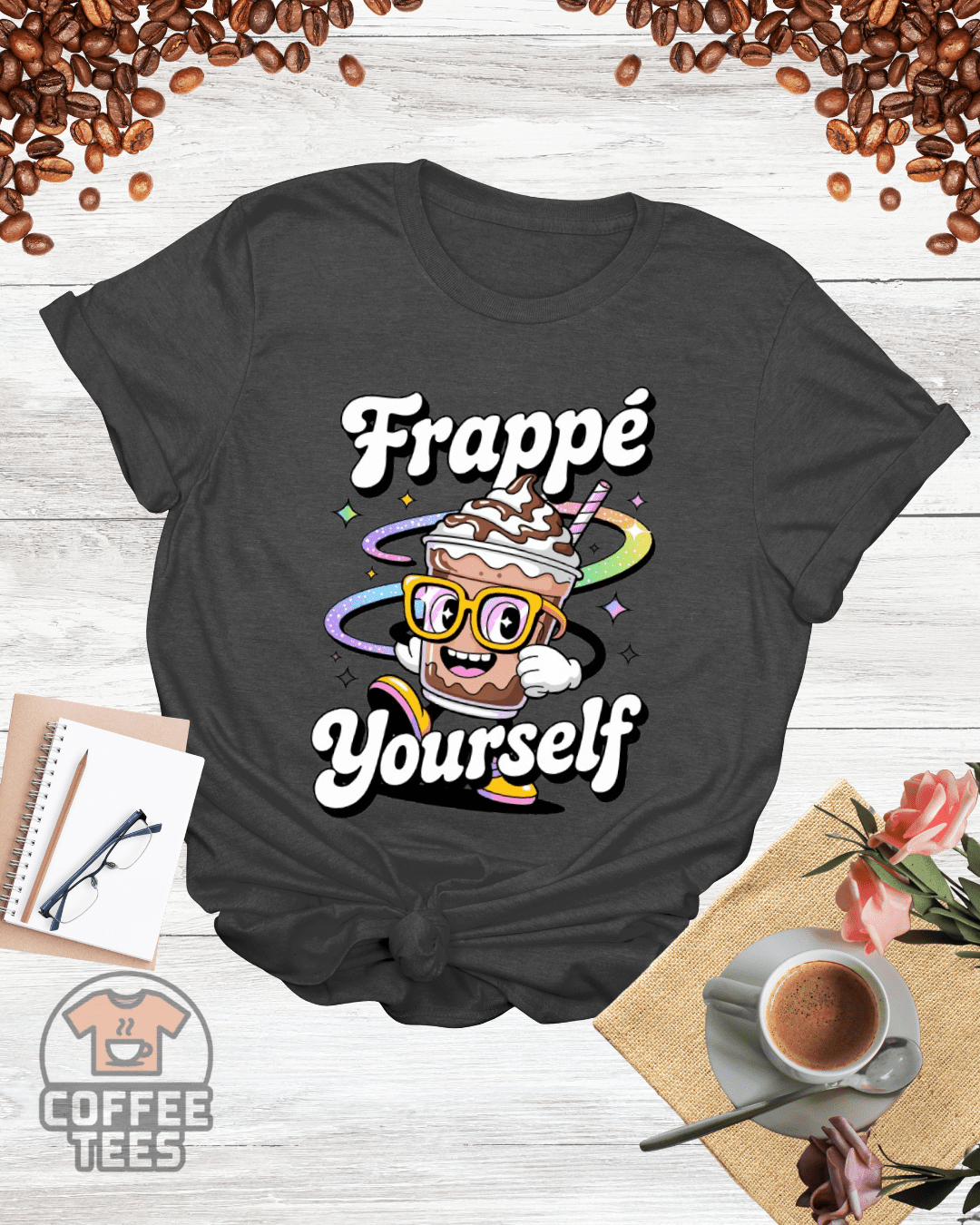 frappe yourself T-Shirt