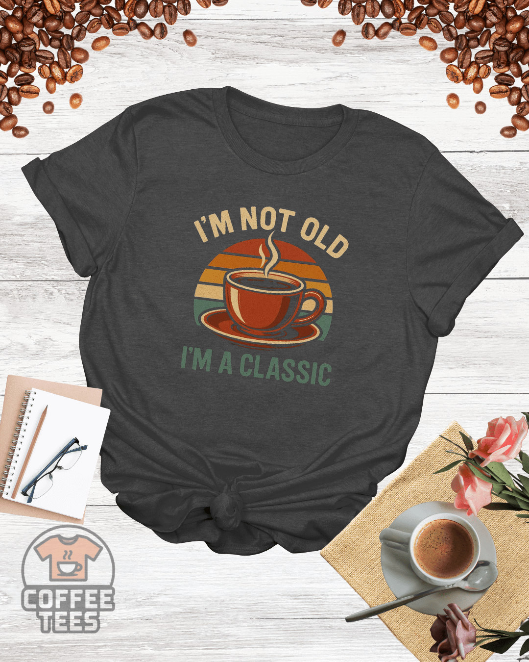 I'M NOT OLD I'M A CLASSIC T-Shirt