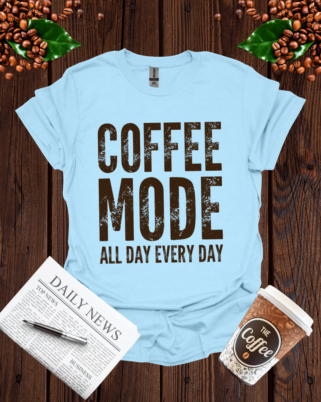 COFFEE MODE ALL DAY EVERY DAY T-Shirt