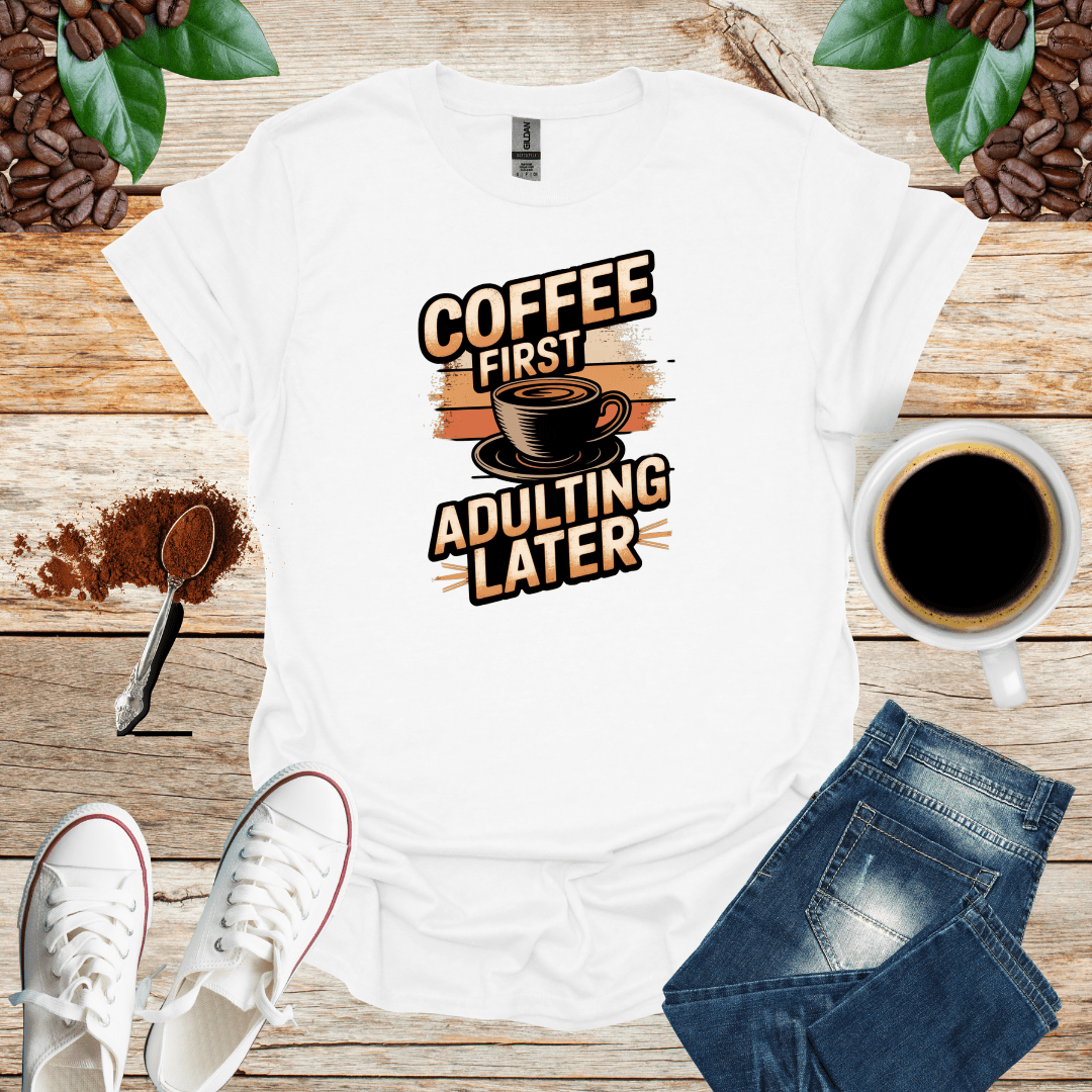 COFFEE FIRST ADULTING LATER