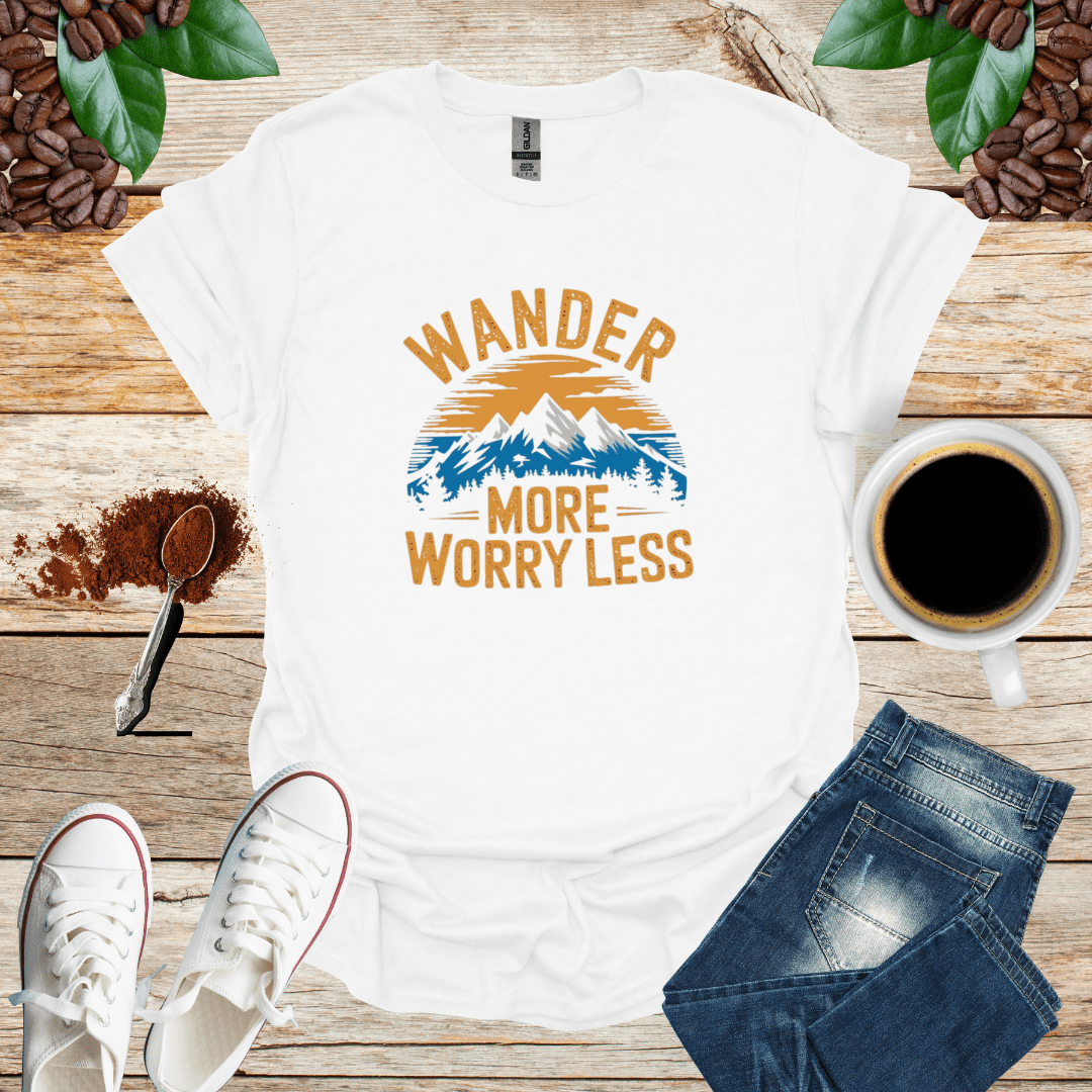 WANDER MORE WORRAY LESS