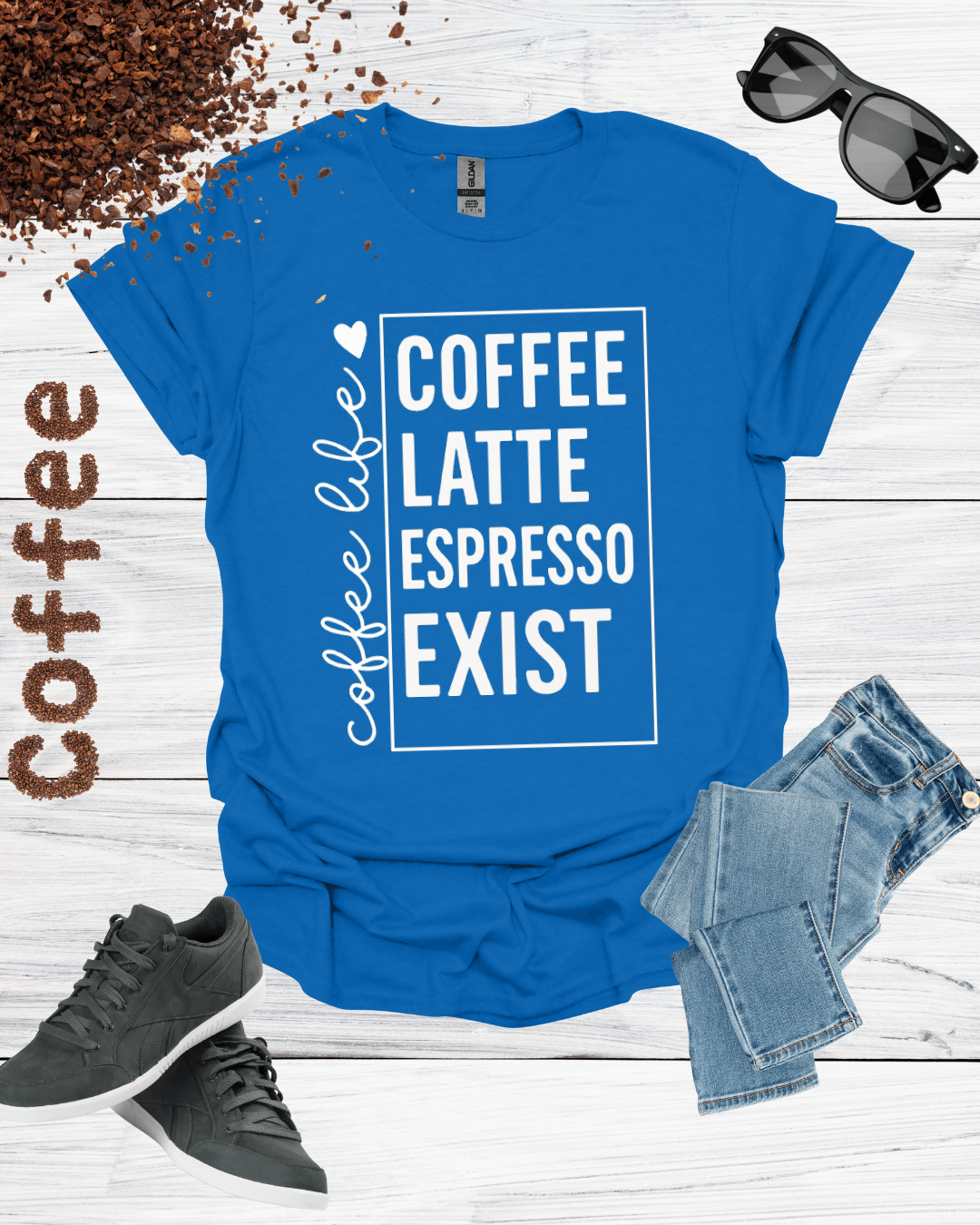 COFFEE LATTE ESPRESSO EXIST coffee life T-Shirt