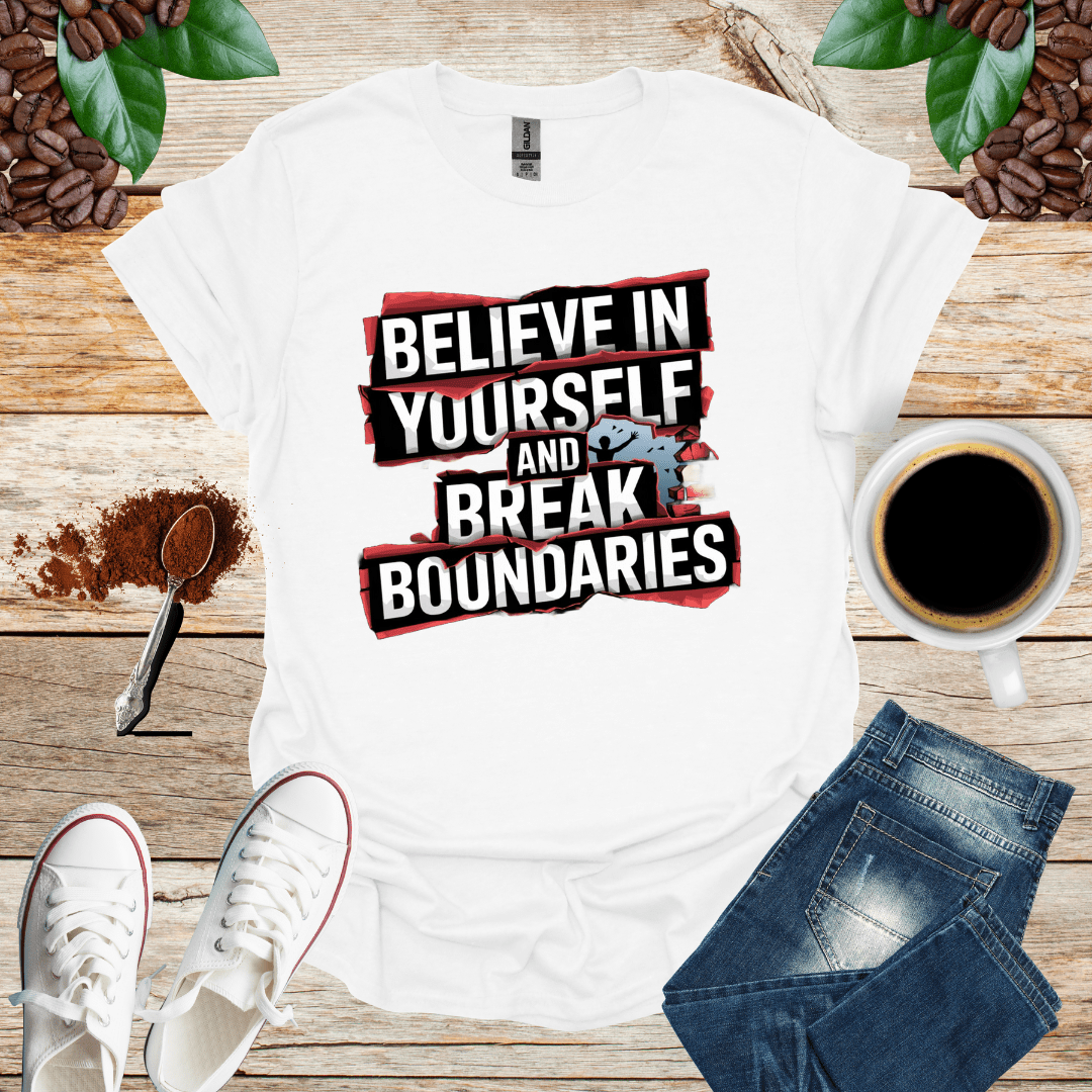 BELIEF IN YOURSELF AND BREAK BOUNDARIES