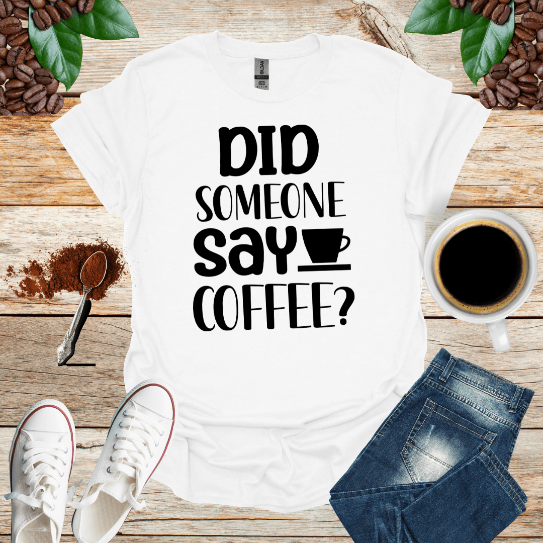 DID SOME ONE SAY COFFEE