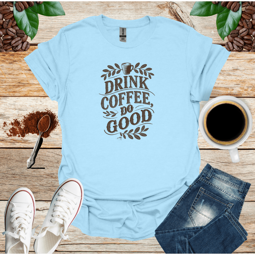 DRINK COFFEE DO GOOD