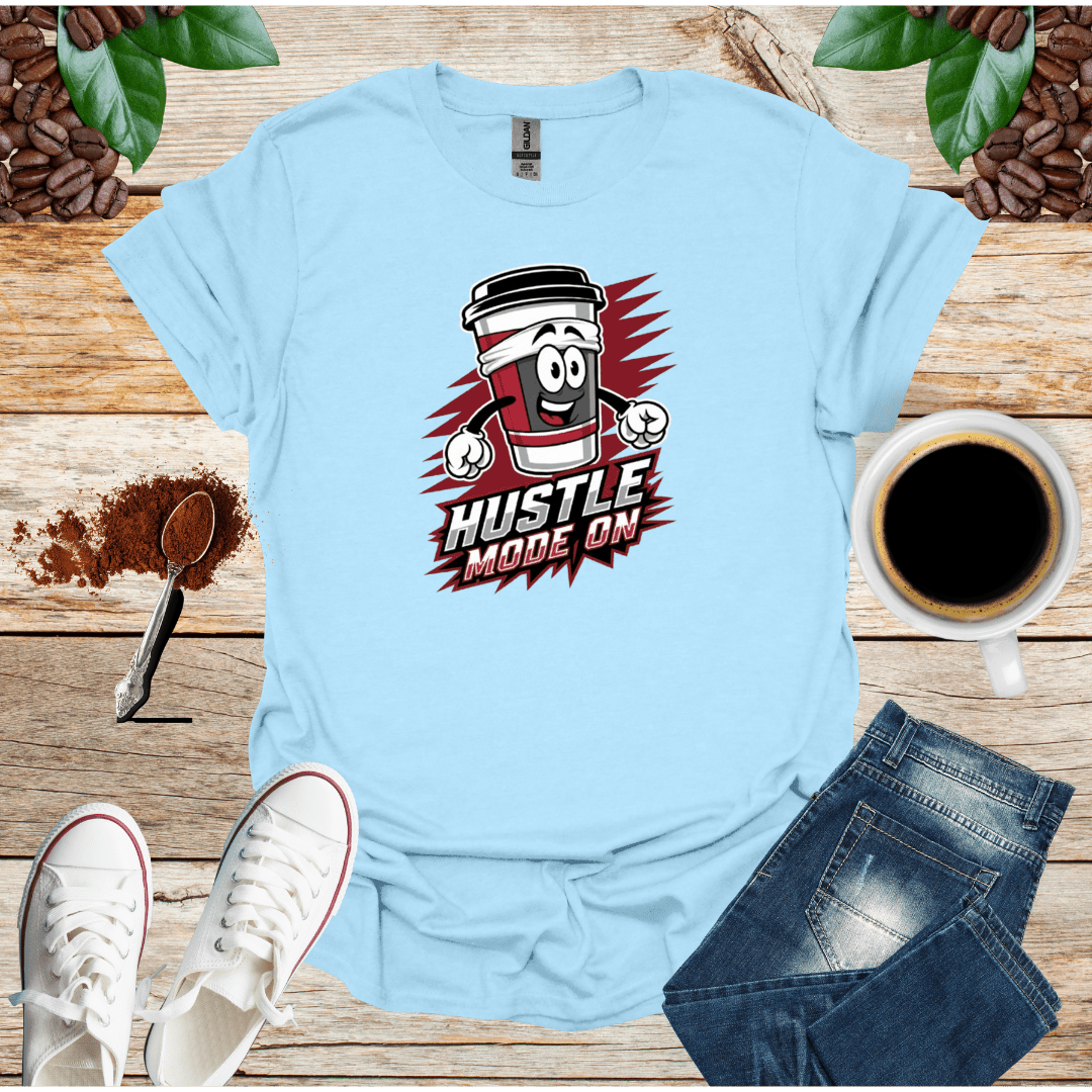 HUSTLE MODE ON