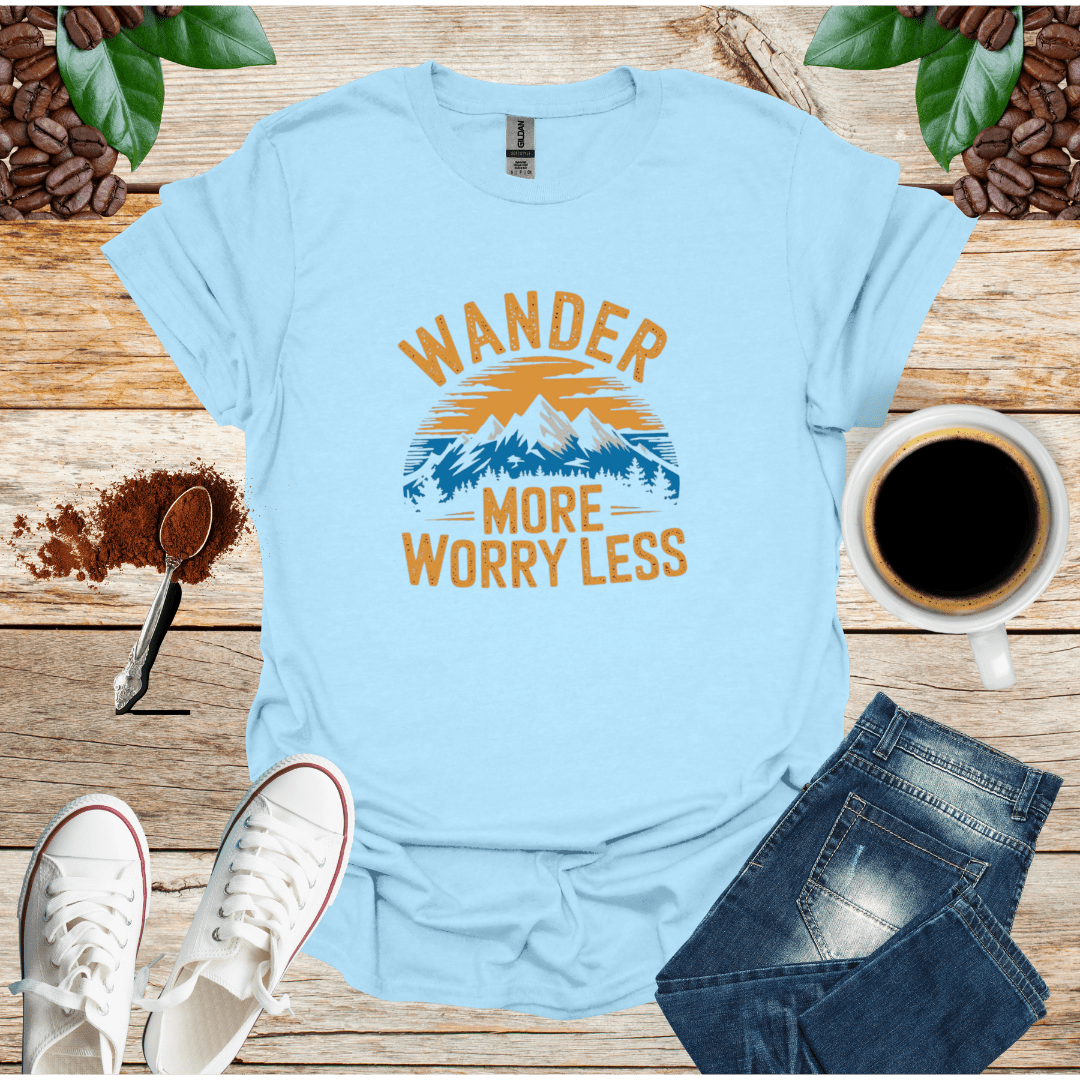 WANDER MORE WORRAY LESS