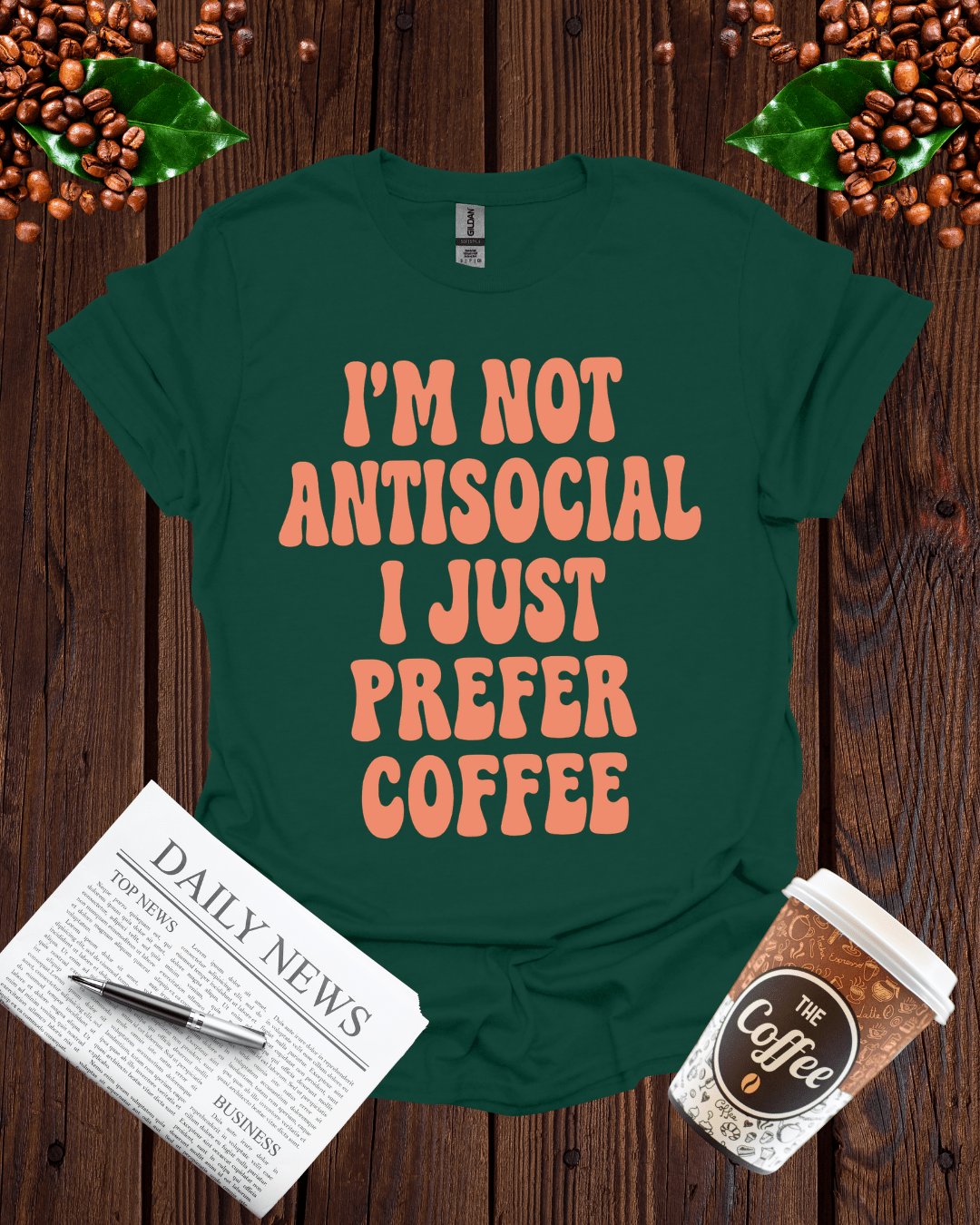 I'M NOT ANTISOCIAL I JUST PREFER COFFEE T-Shirt