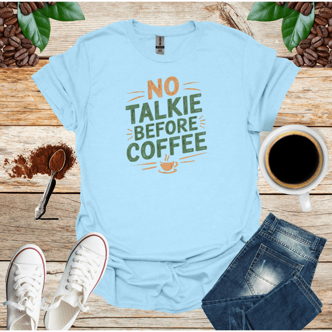 NO TALK BEFORE COFFEE