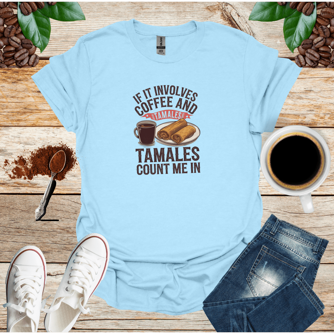 IF IT INVOLVES COFFEE AND TAMALES COUNT ME IN