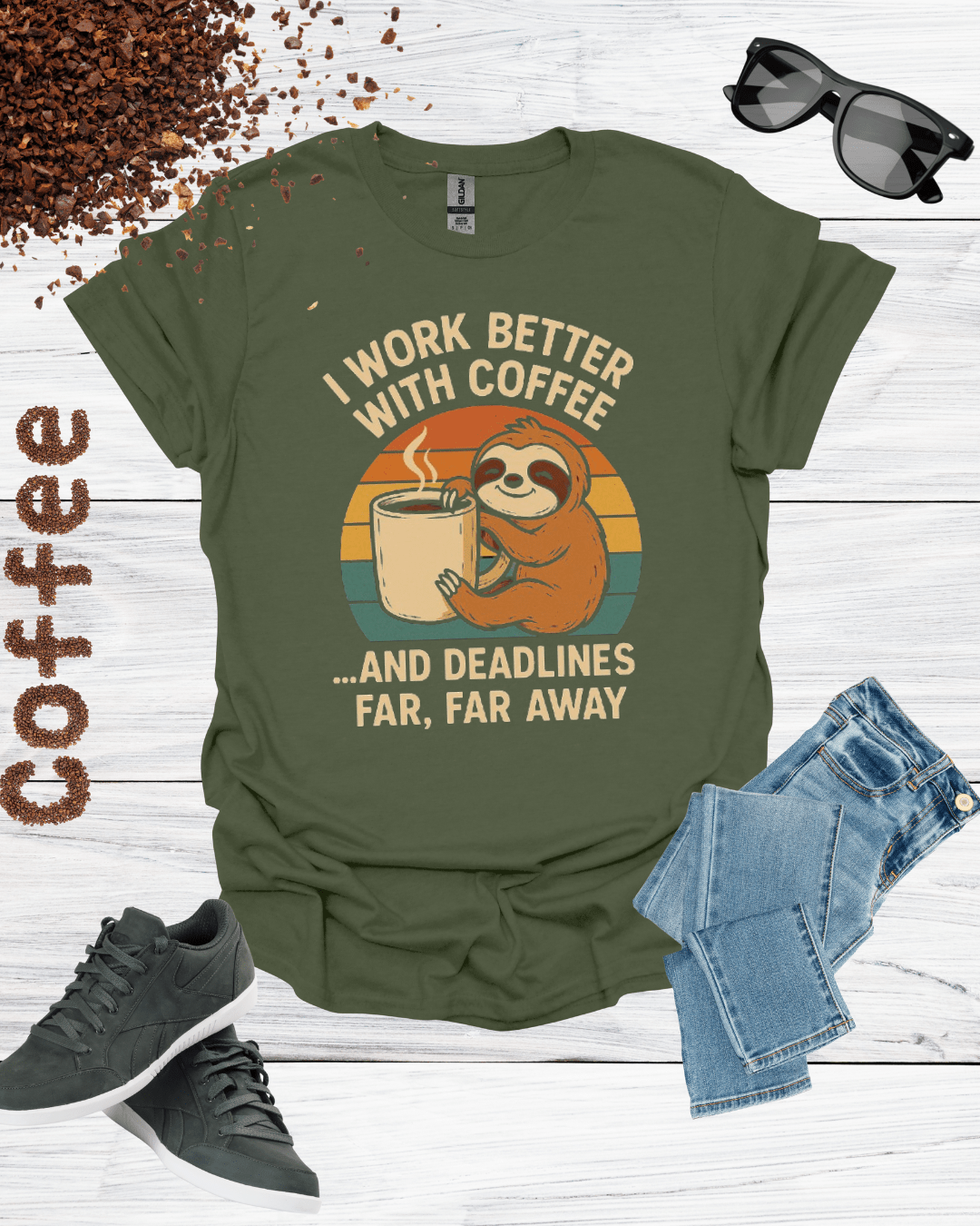 I WORK BETTER WITH COFFEE T-Shirt