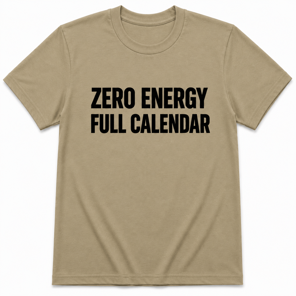 ZERO ENERGY T-Shirt