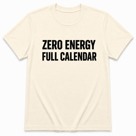 ZERO ENERGY T-Shirt