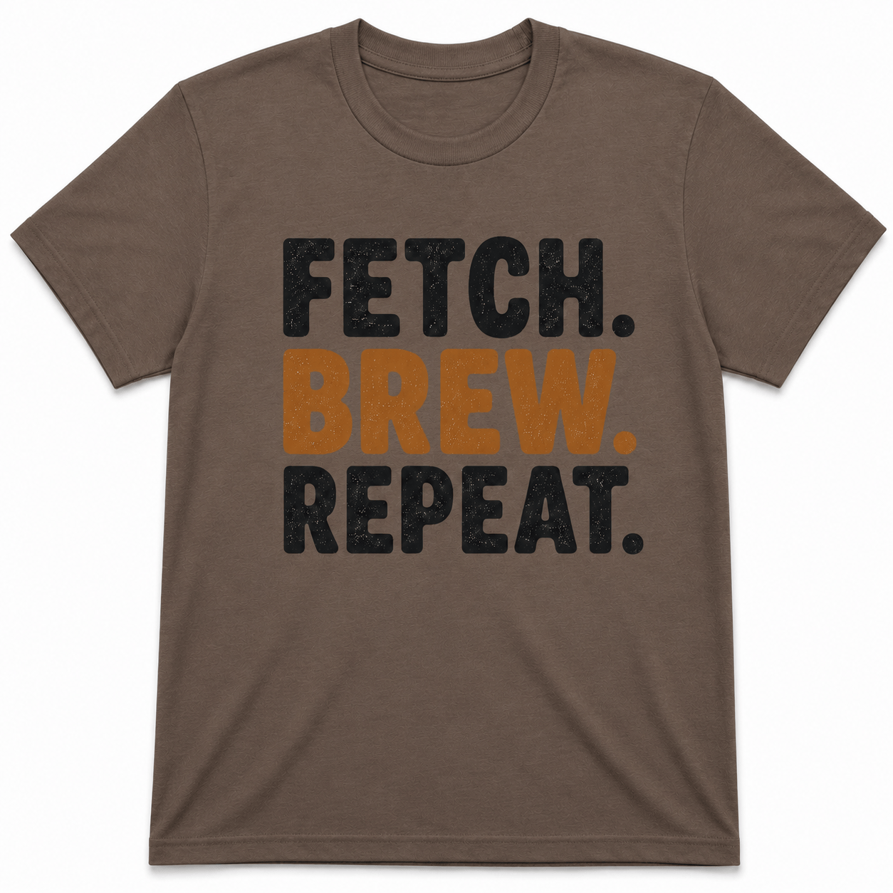 FETCH BREW REPEAT T-Shirt