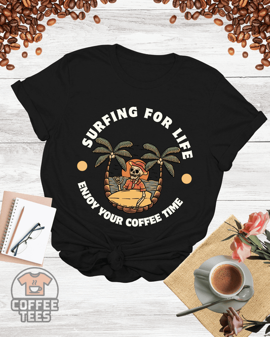 SURFING FOR LIFE  T-Shirt
