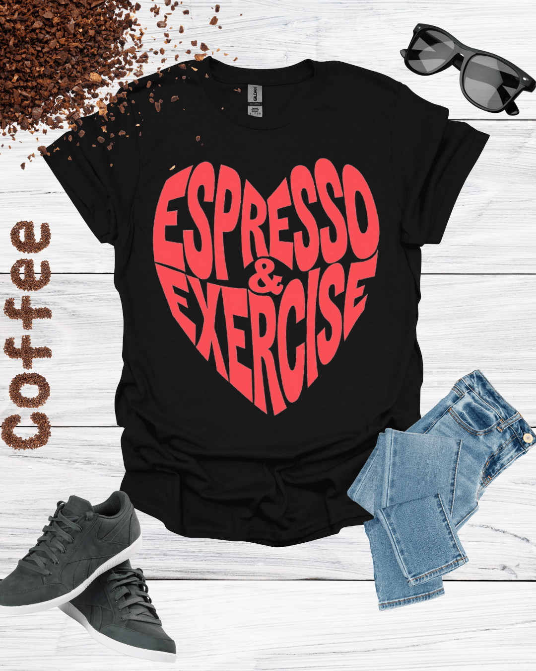 ESPRESSO & EXERCISE T-Shirt