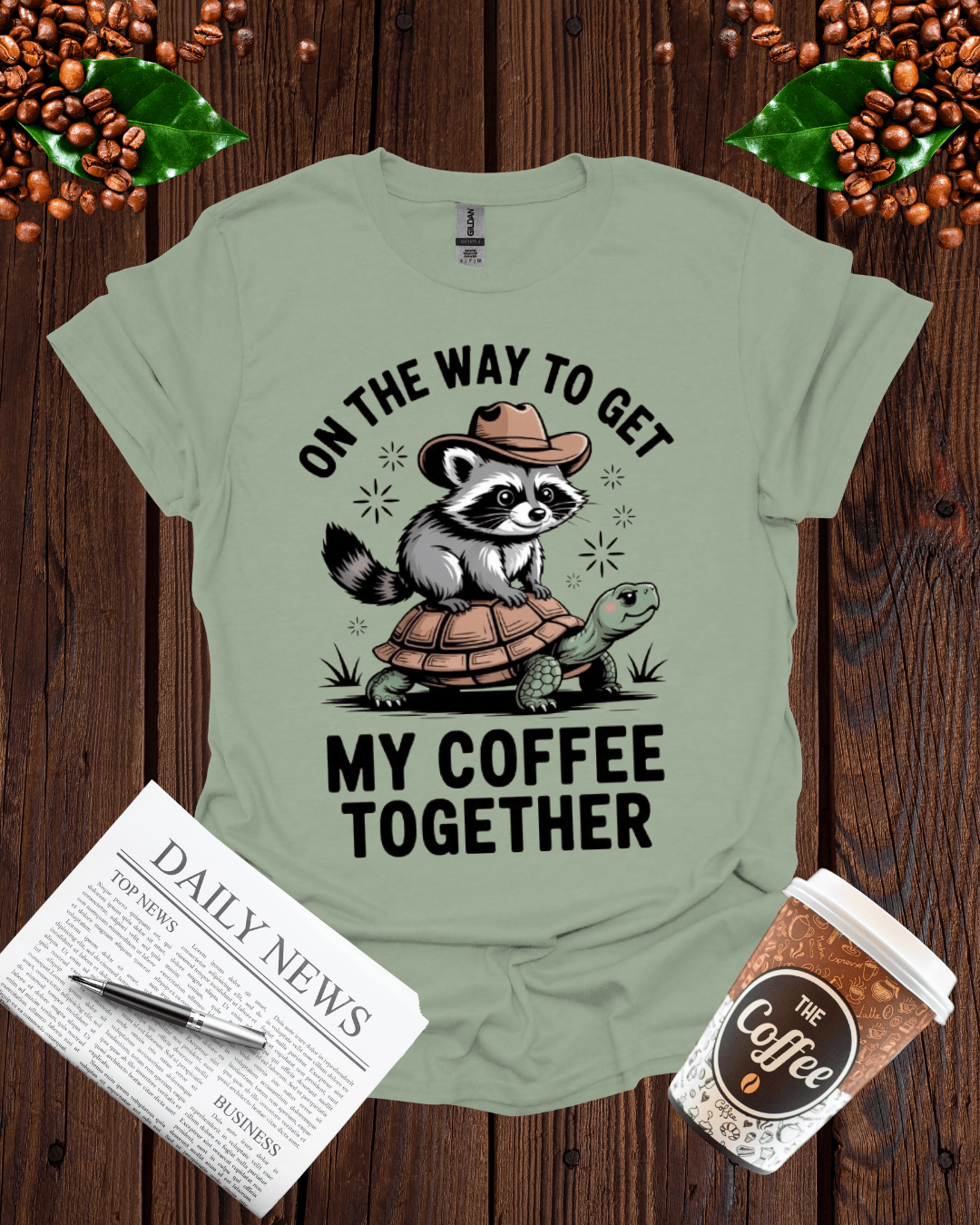 ON THE WAY TO GET MY COFFEE TOGETHER T-Shirt