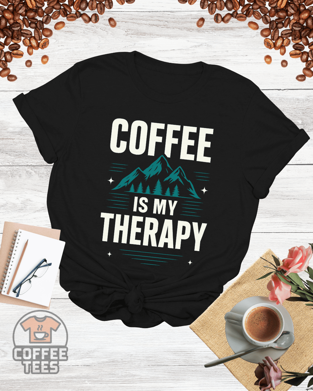 COFFEE IS MY THERAPY T-Shirt