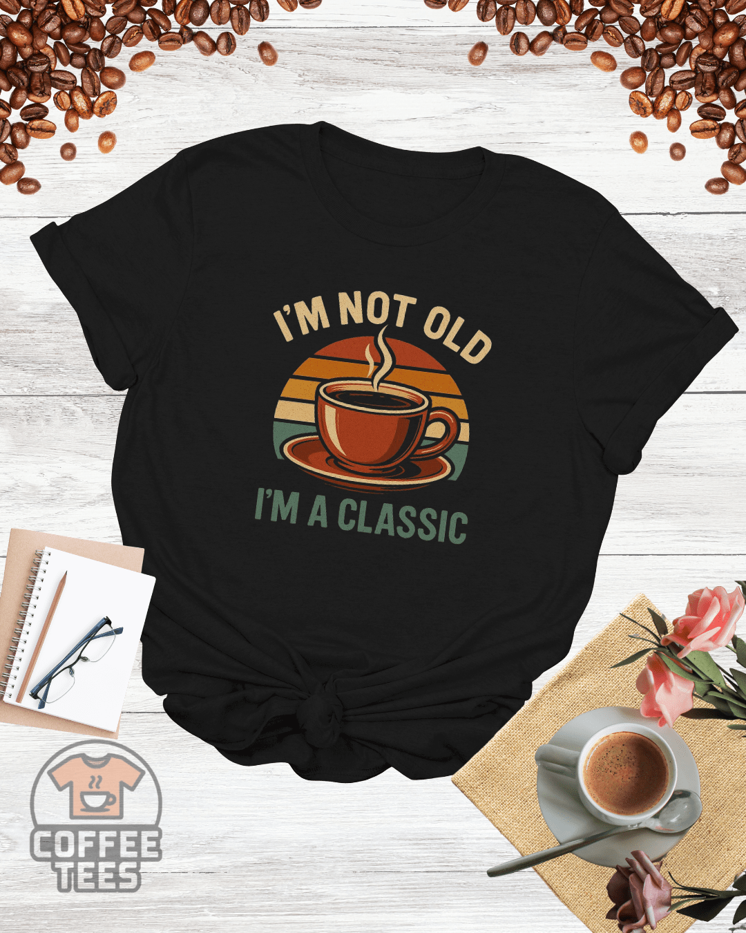 I'M NOT OLD I'M A CLASSIC T-Shirt
