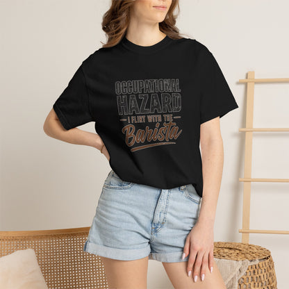 OCCUPATIONAL HAZARD  T-Shirt