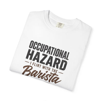 OCCUPATIONAL HAZARD  T-Shirt