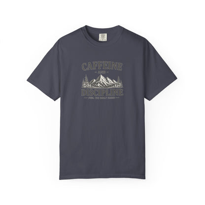CAFFEINE AND DISCIPLINE T-Shirt