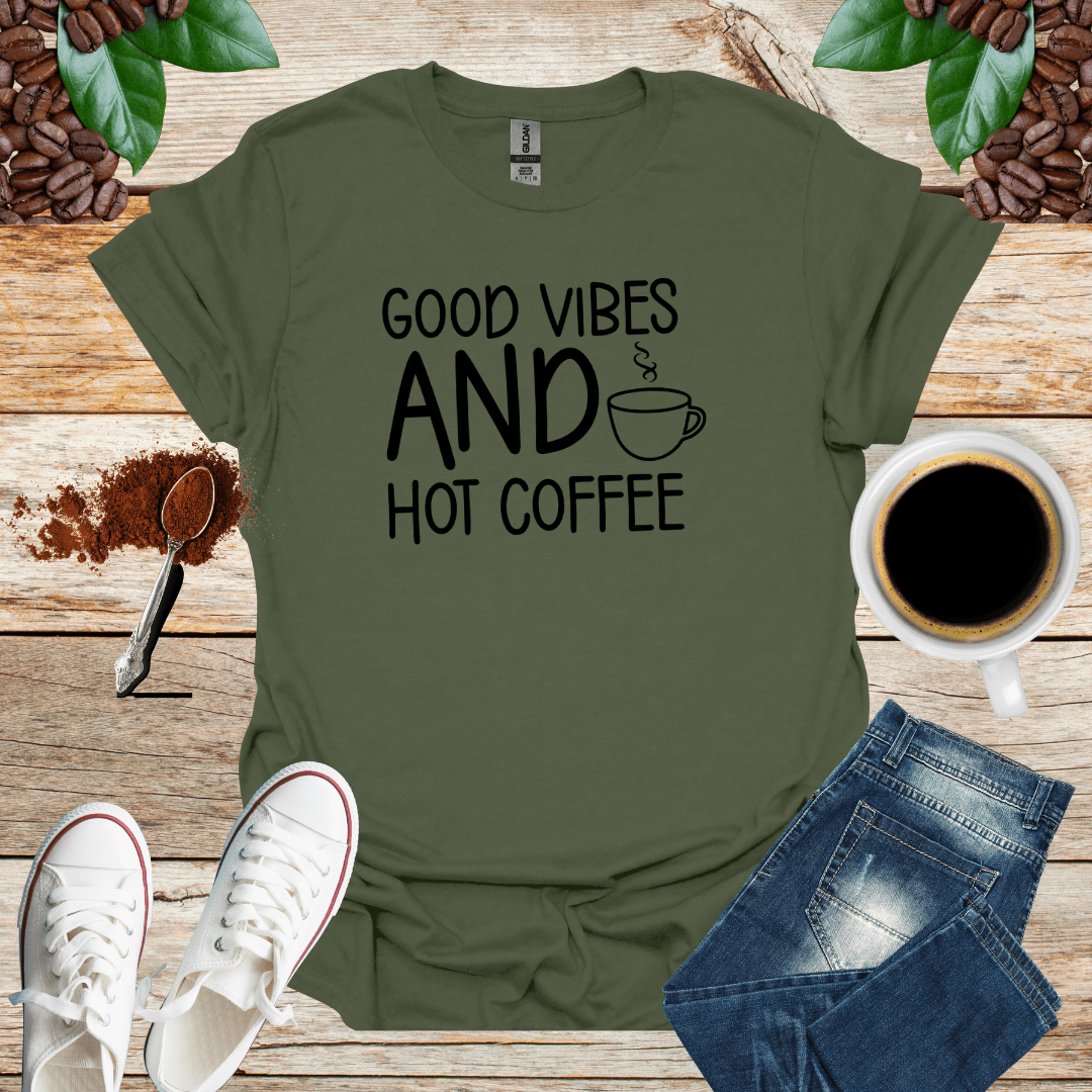 GOOD VIBES AND HOT COFFEE