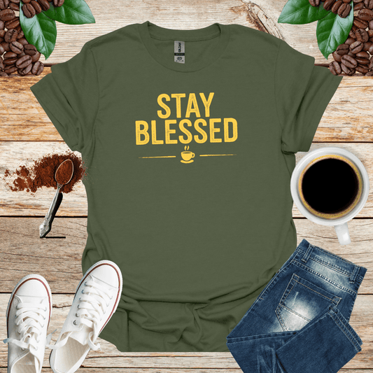 STAY BLESSED T-Shirt