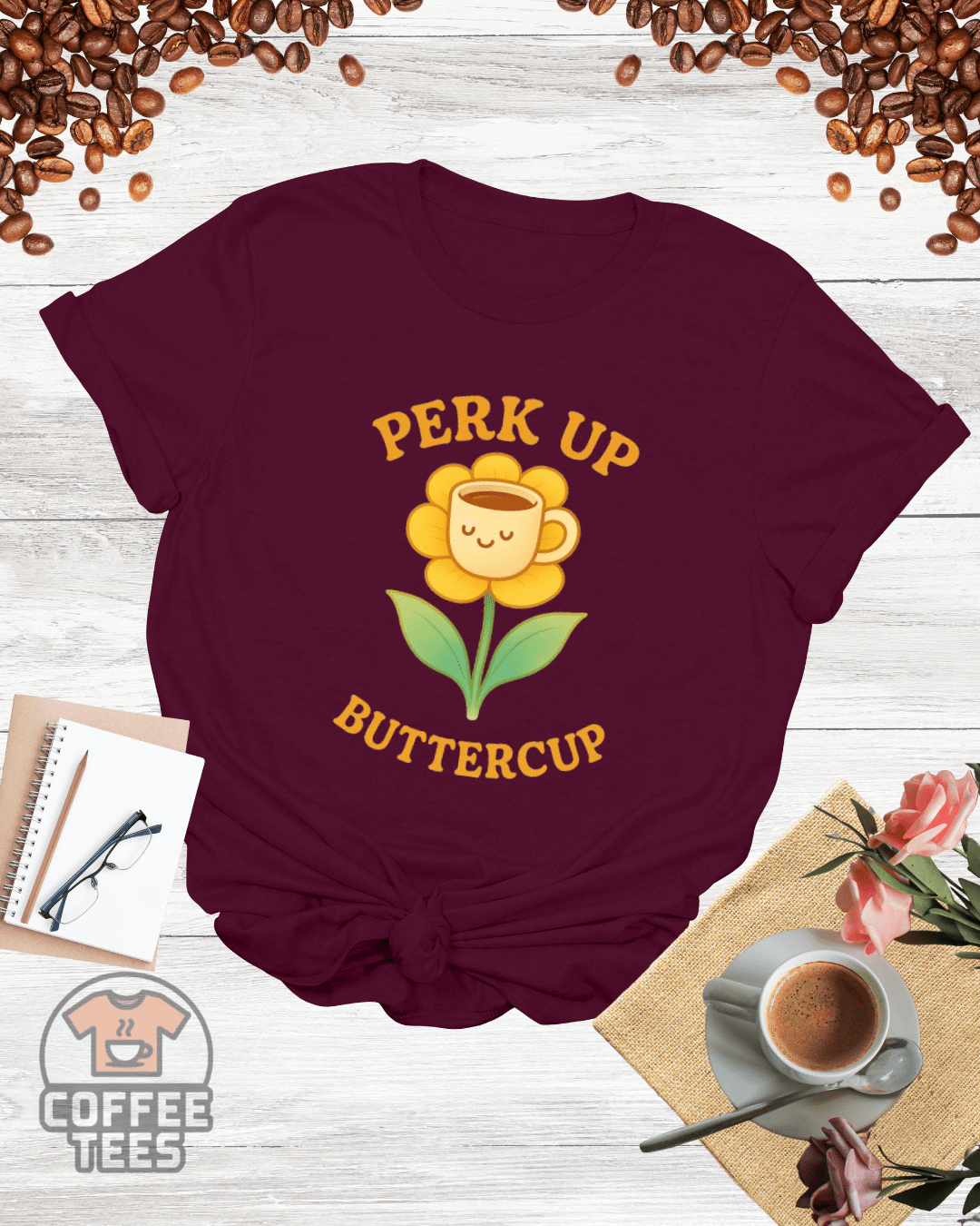 PERK UP BUTTERCUP T-Shirt