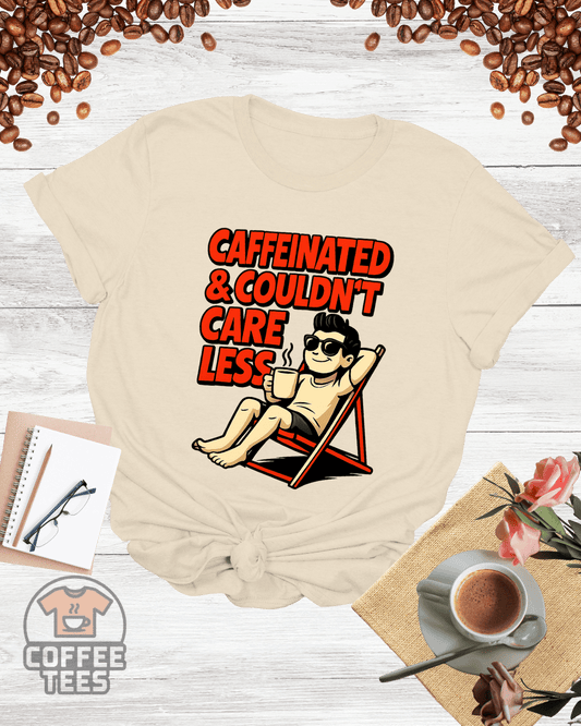 CAFFEINATED & couldn't CARE LESS T-Shirt