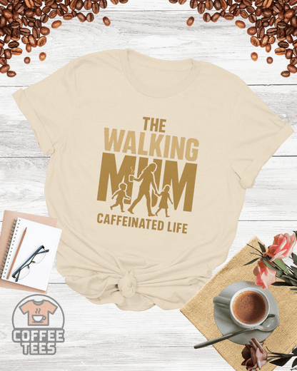 THE WALKING MAM CAFFEINATED LIFE T-Shirt