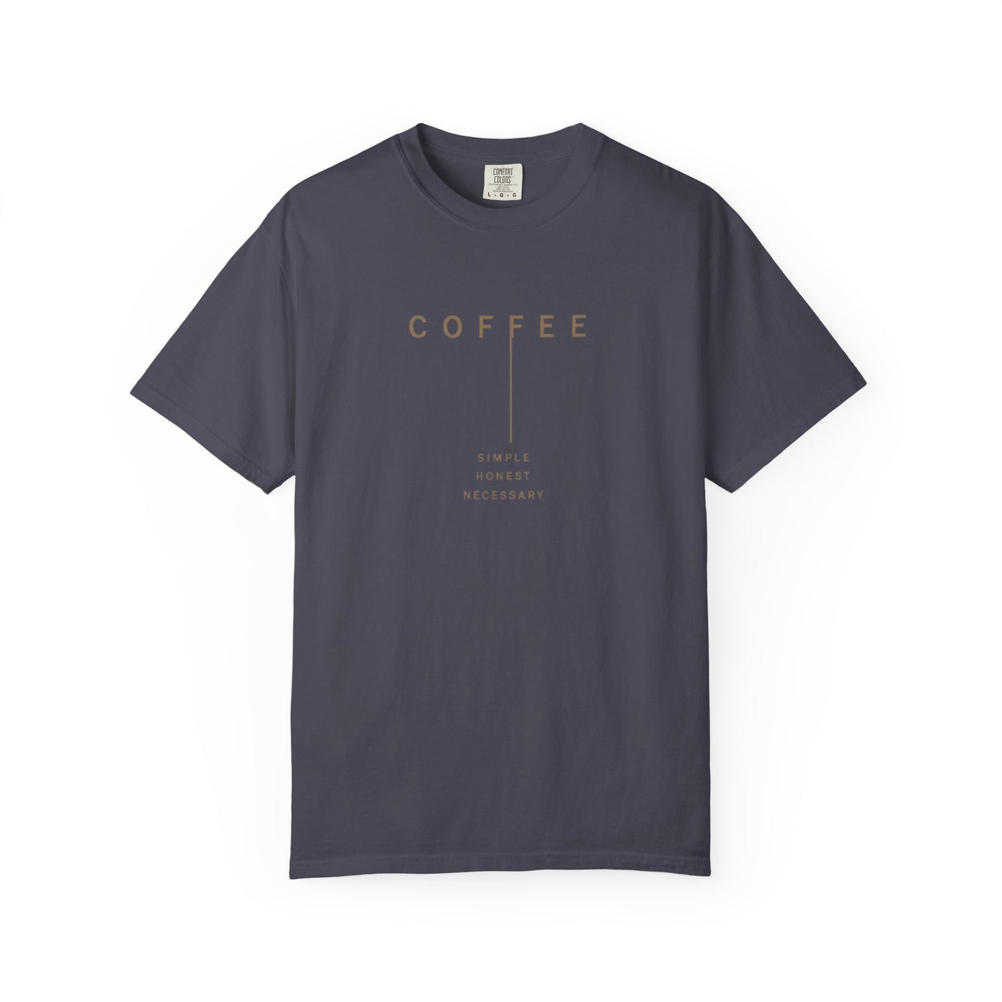 COFFEE SIMPLE HONEST NECESSARY  T-Shirt