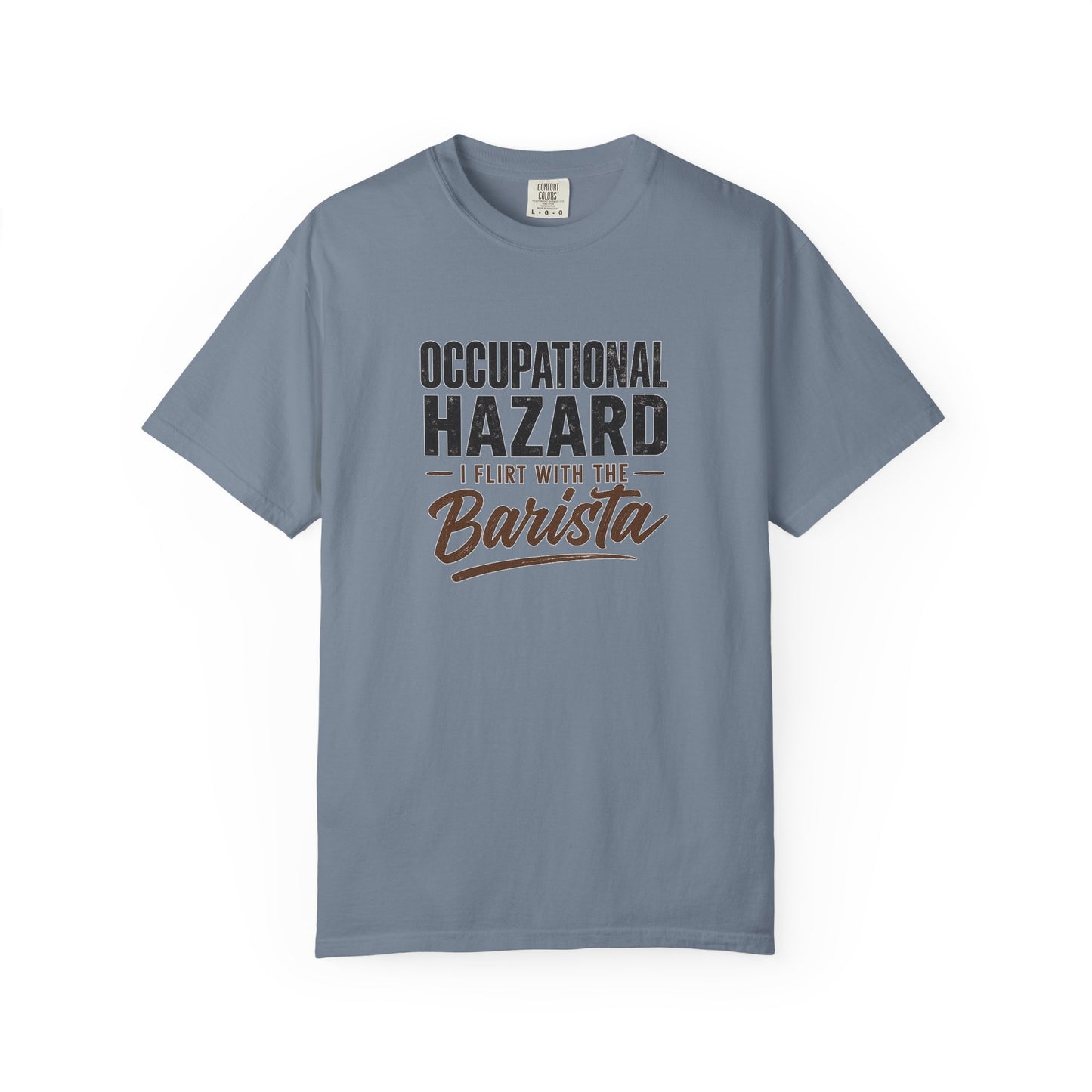 OCCUPATIONAL HAZARD  T-Shirt