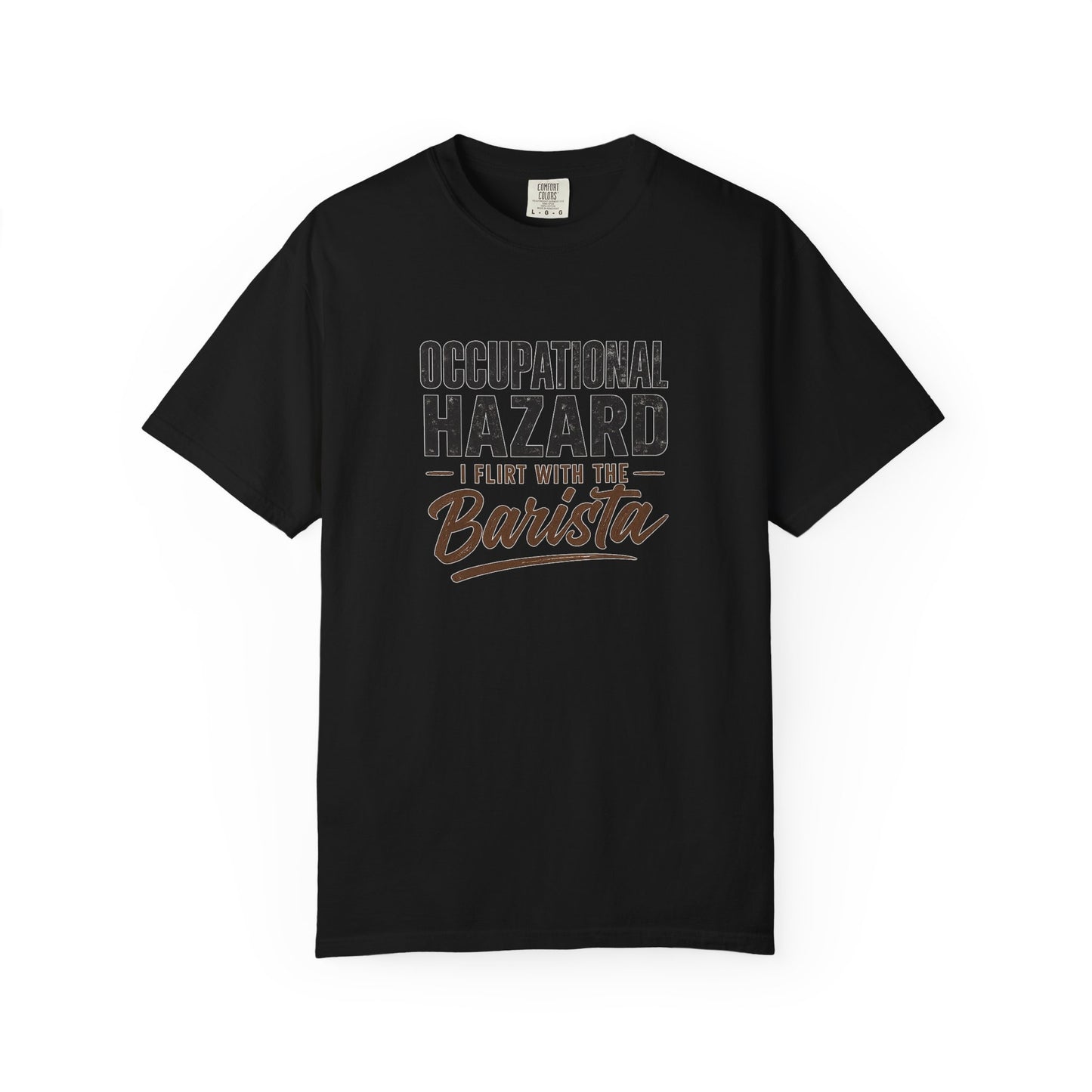 OCCUPATIONAL HAZARD  T-Shirt