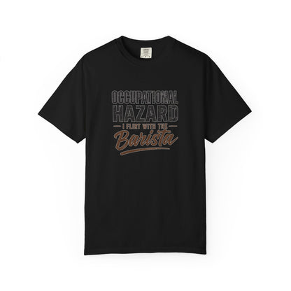 OCCUPATIONAL HAZARD  T-Shirt