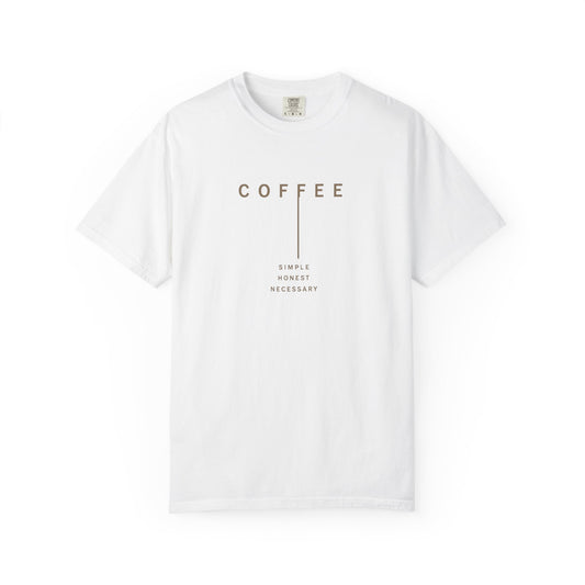 COFFEE SIMPLE HONEST NECESSARY  T-Shirt