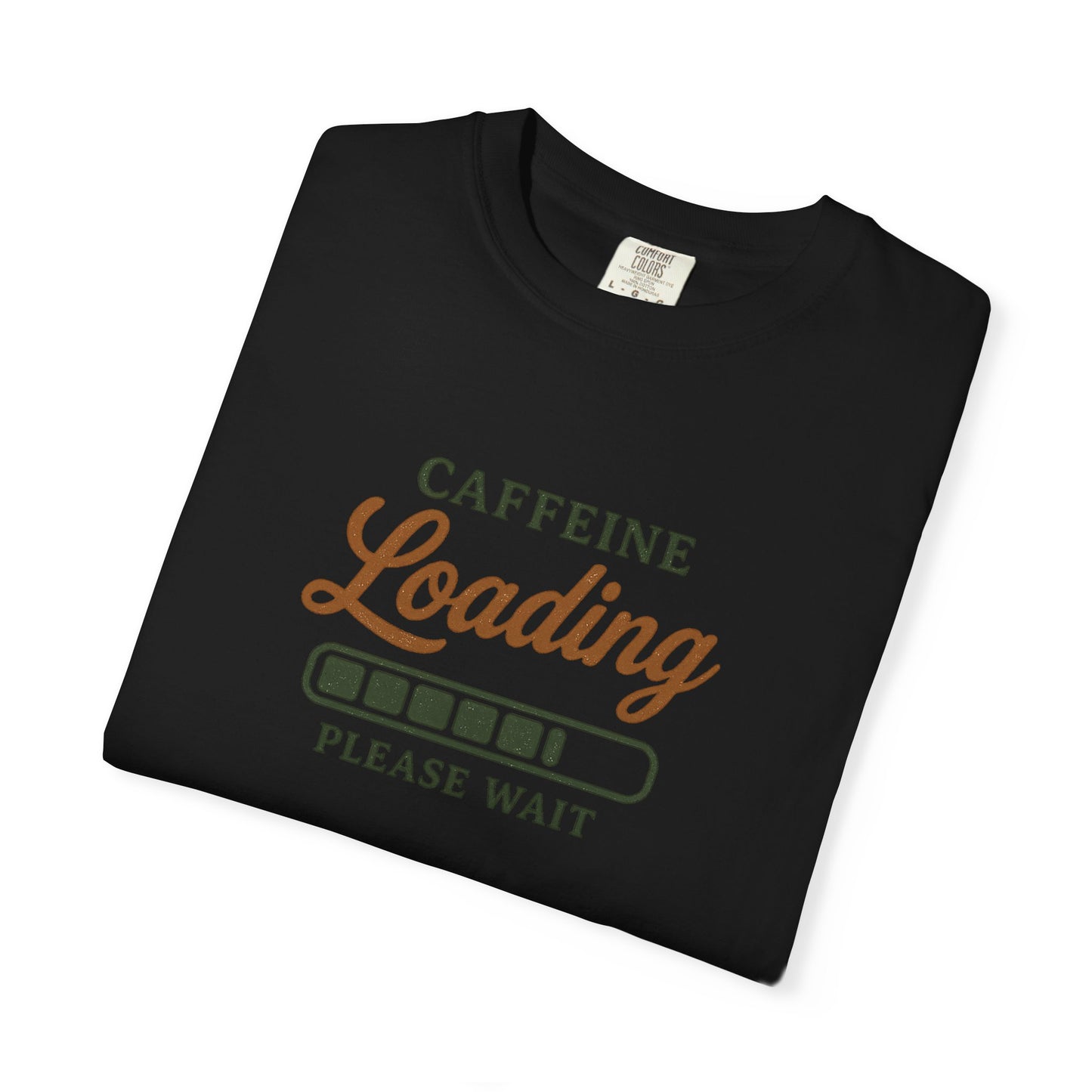 CAFFEINE loading PLEASE WAIT T-Shirt