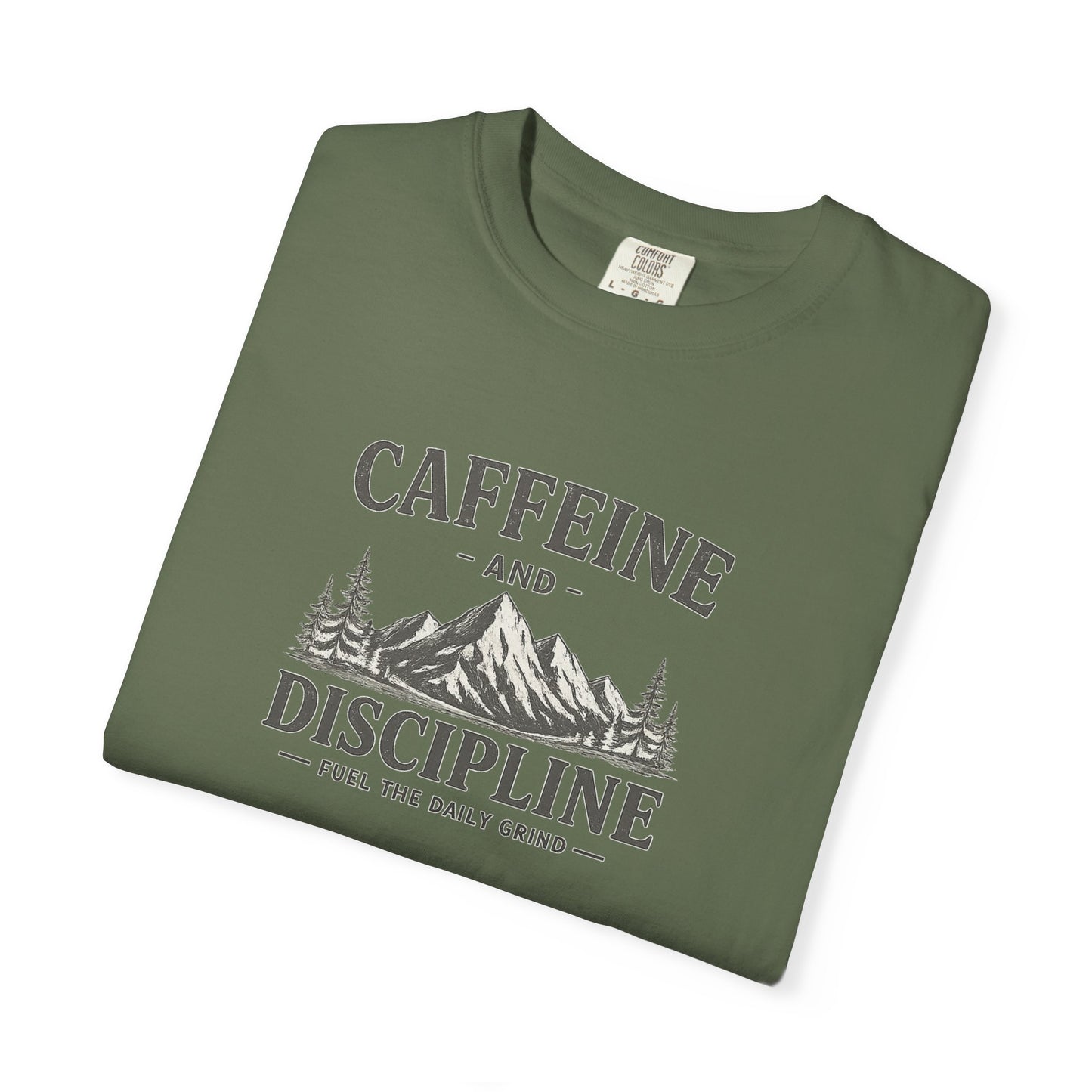 CAFFEINE AND DISCIPLINE T-Shirt