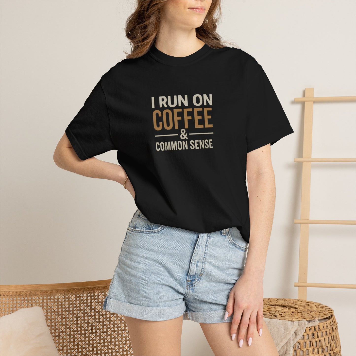 I RUN ON COFFEE & COMMON SENSE T-Shirt