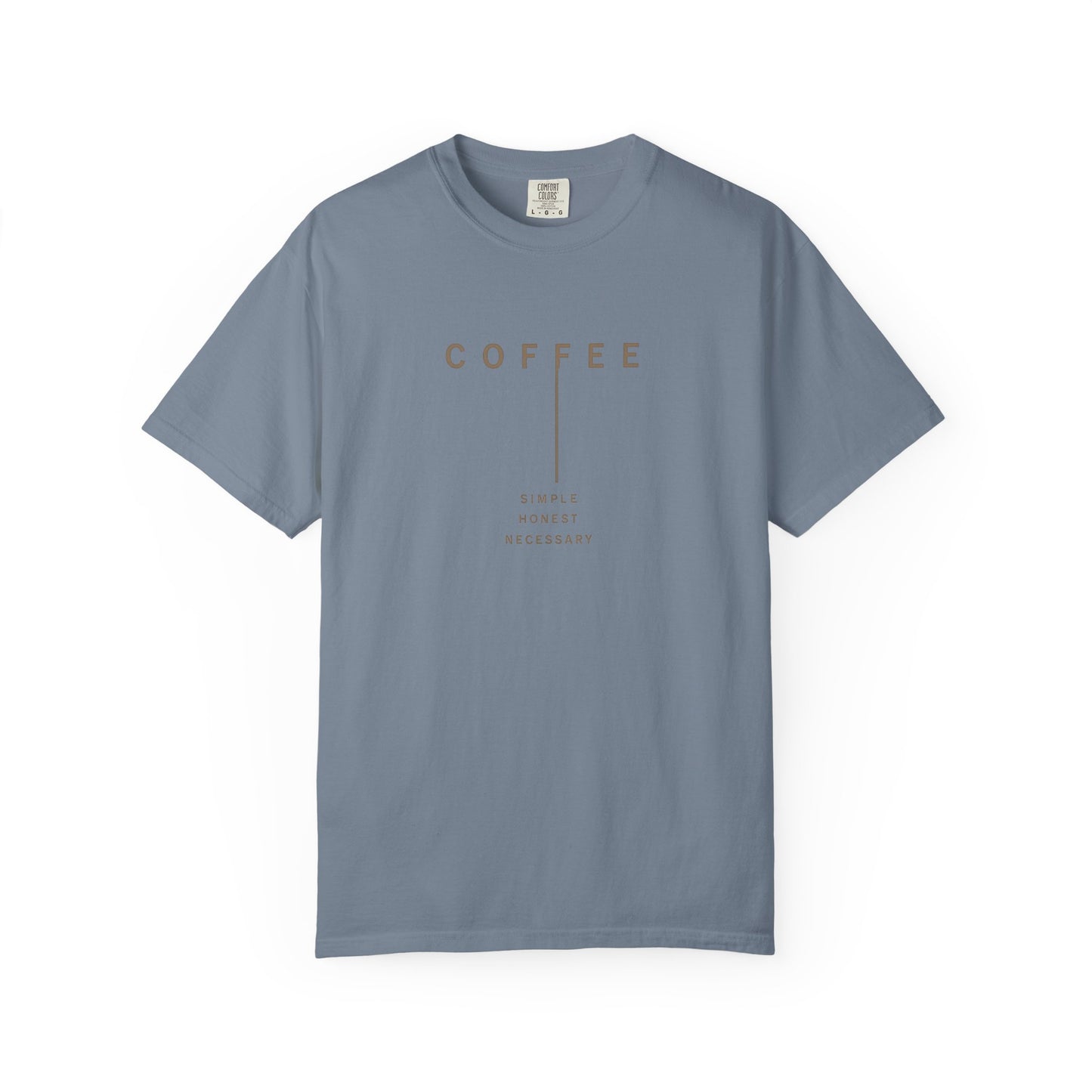 COFFEE SIMPLE HONEST NECESSARY  T-Shirt