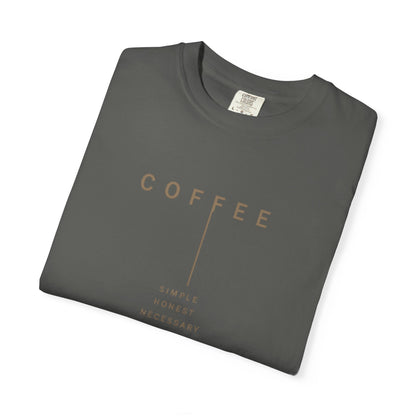 COFFEE SIMPLE HONEST NECESSARY  T-Shirt